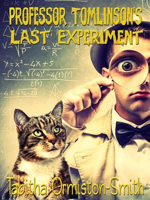 cover image of Professor Tomlinson's Last Experiment
